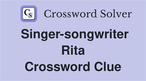 singer rita crossword clue|uk singer rita crossword clue.